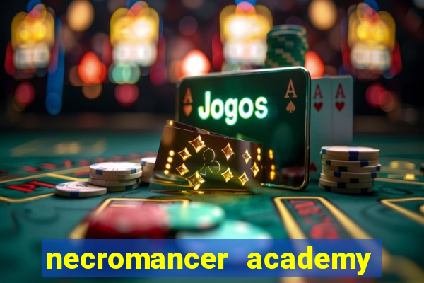 necromancer academy pt br